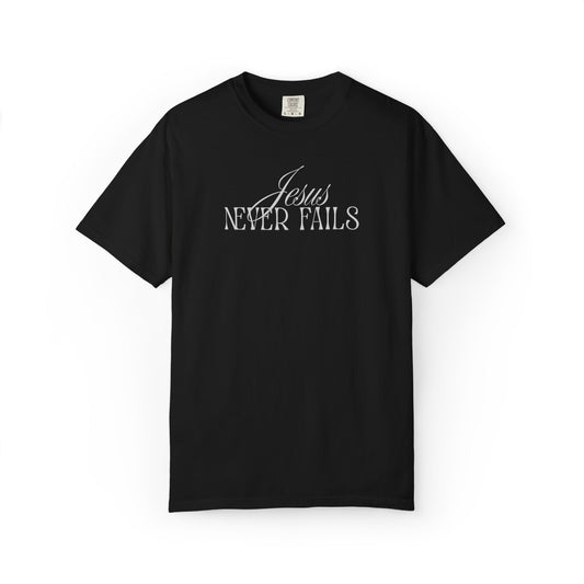 Jesus Never Fails T-Shirt