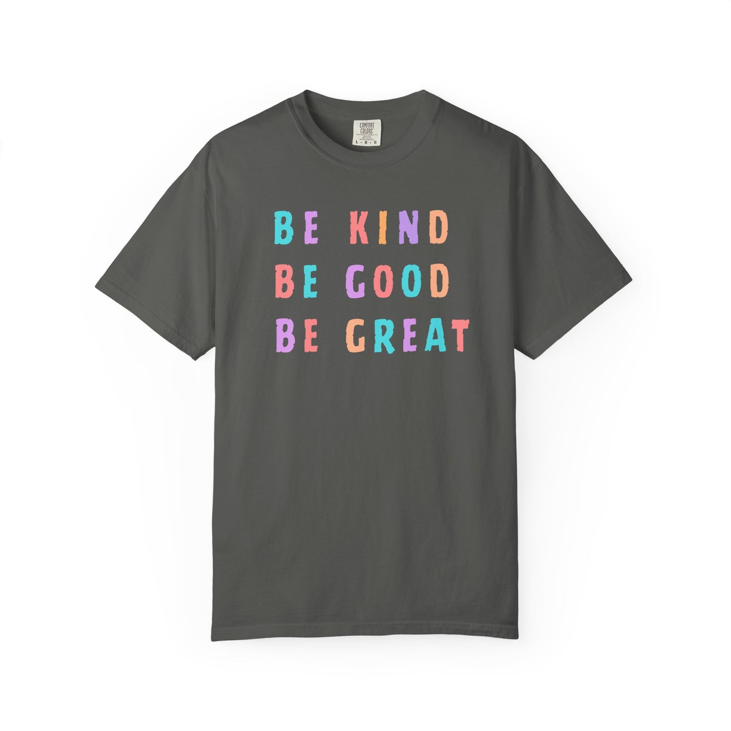 Be Great T-Shirt