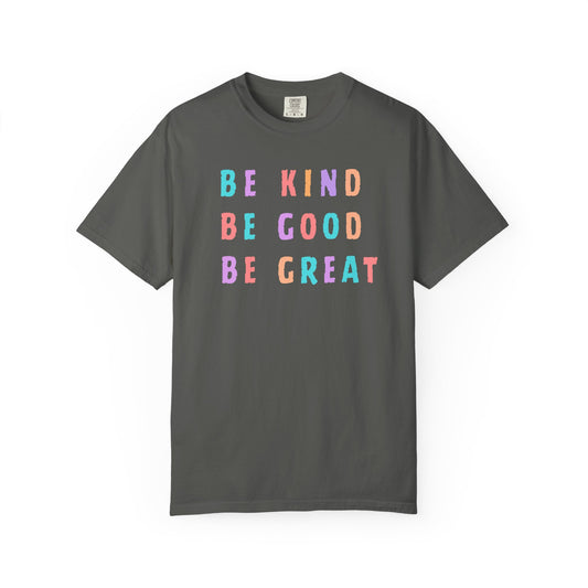Be Great T-Shirt