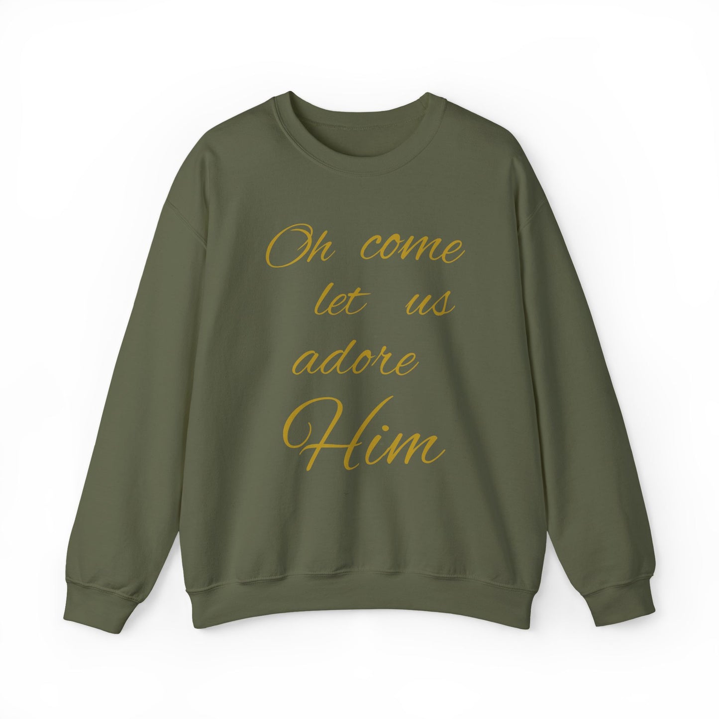 Oh Come Let US Adore Him Sweatshirt