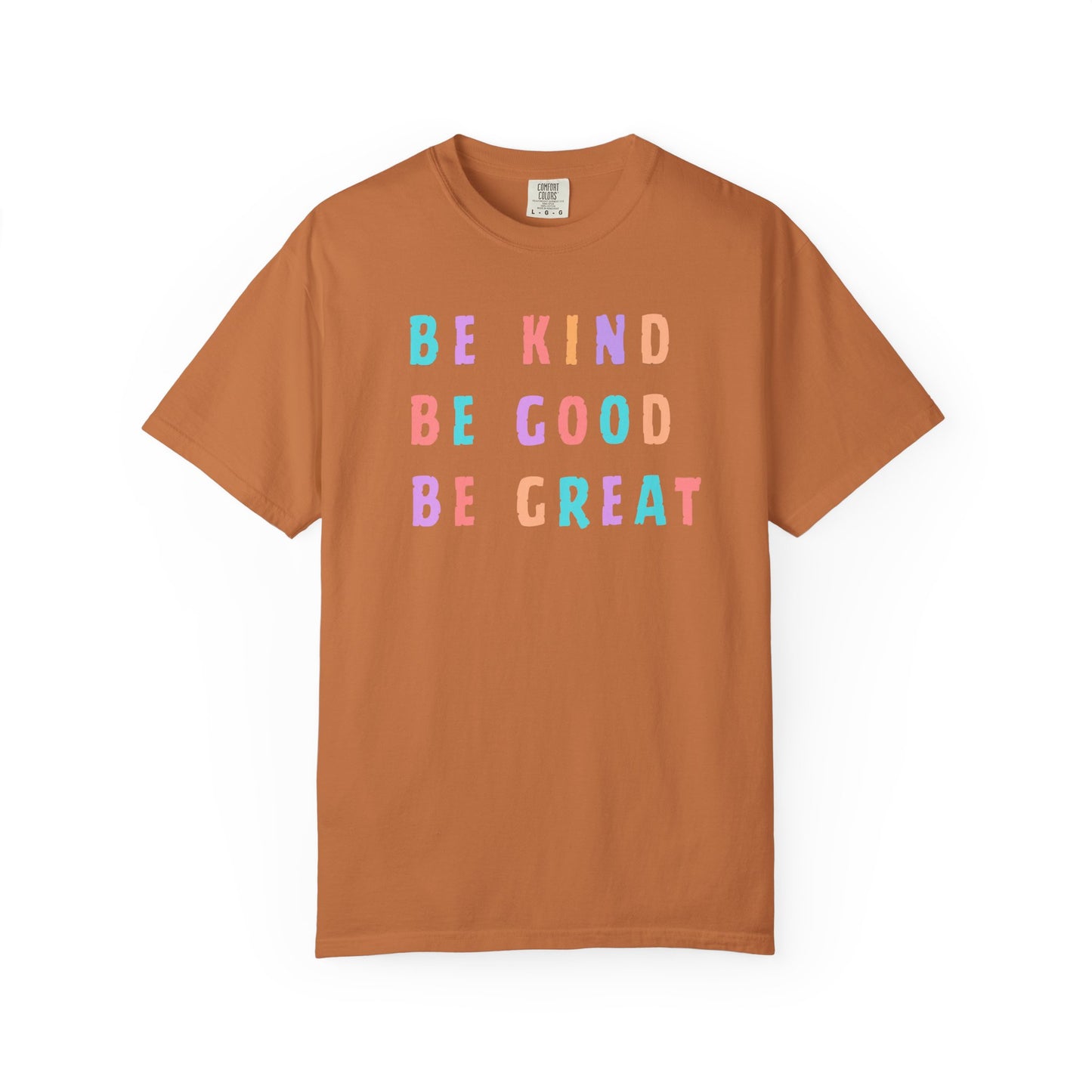Be Great T-Shirt