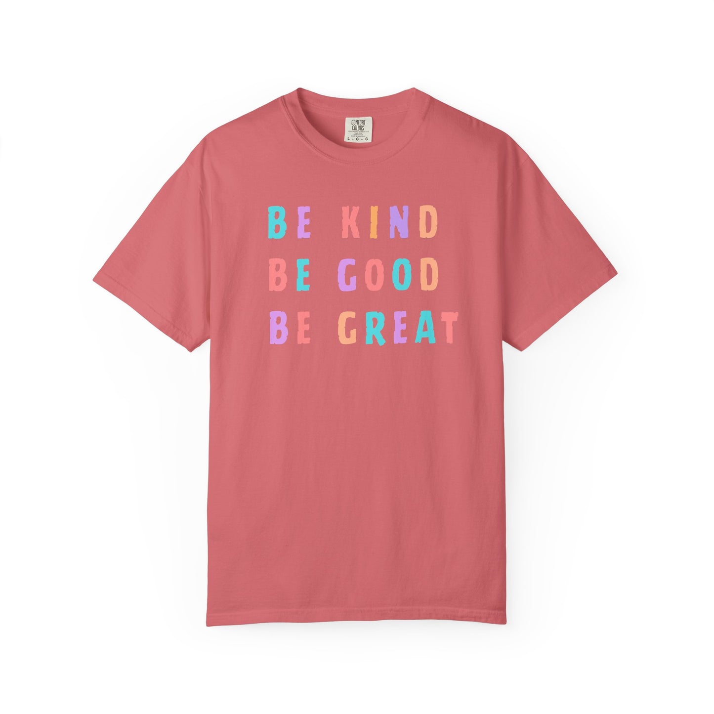 Be Great T-Shirt