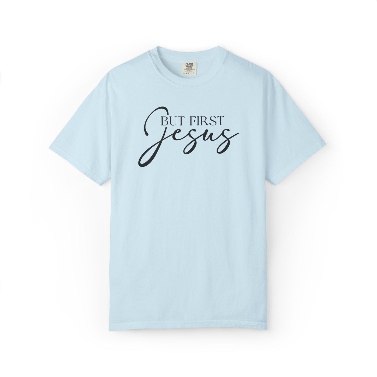 But First Jesus T-Shirt