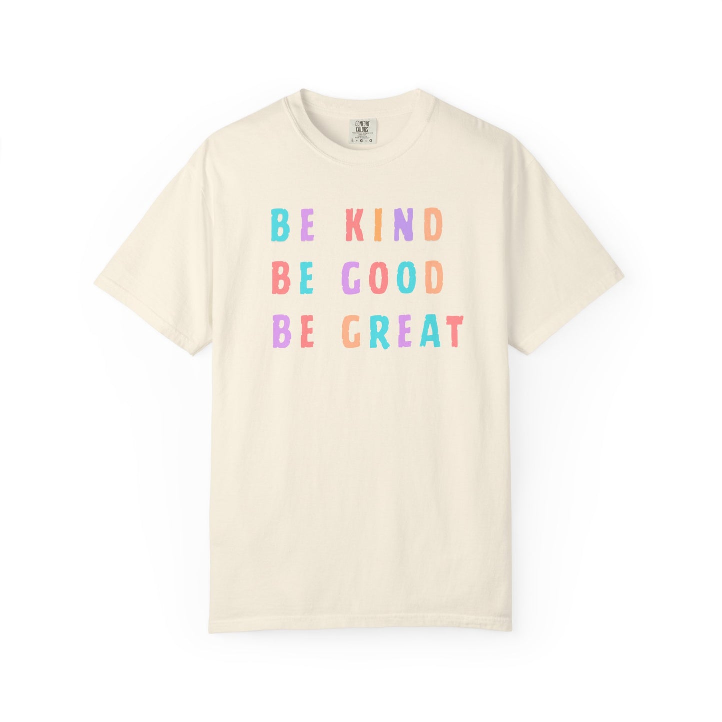 Be Great T-Shirt