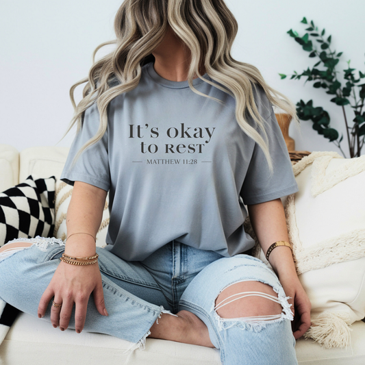 Its Okay to Rest T-Shirt