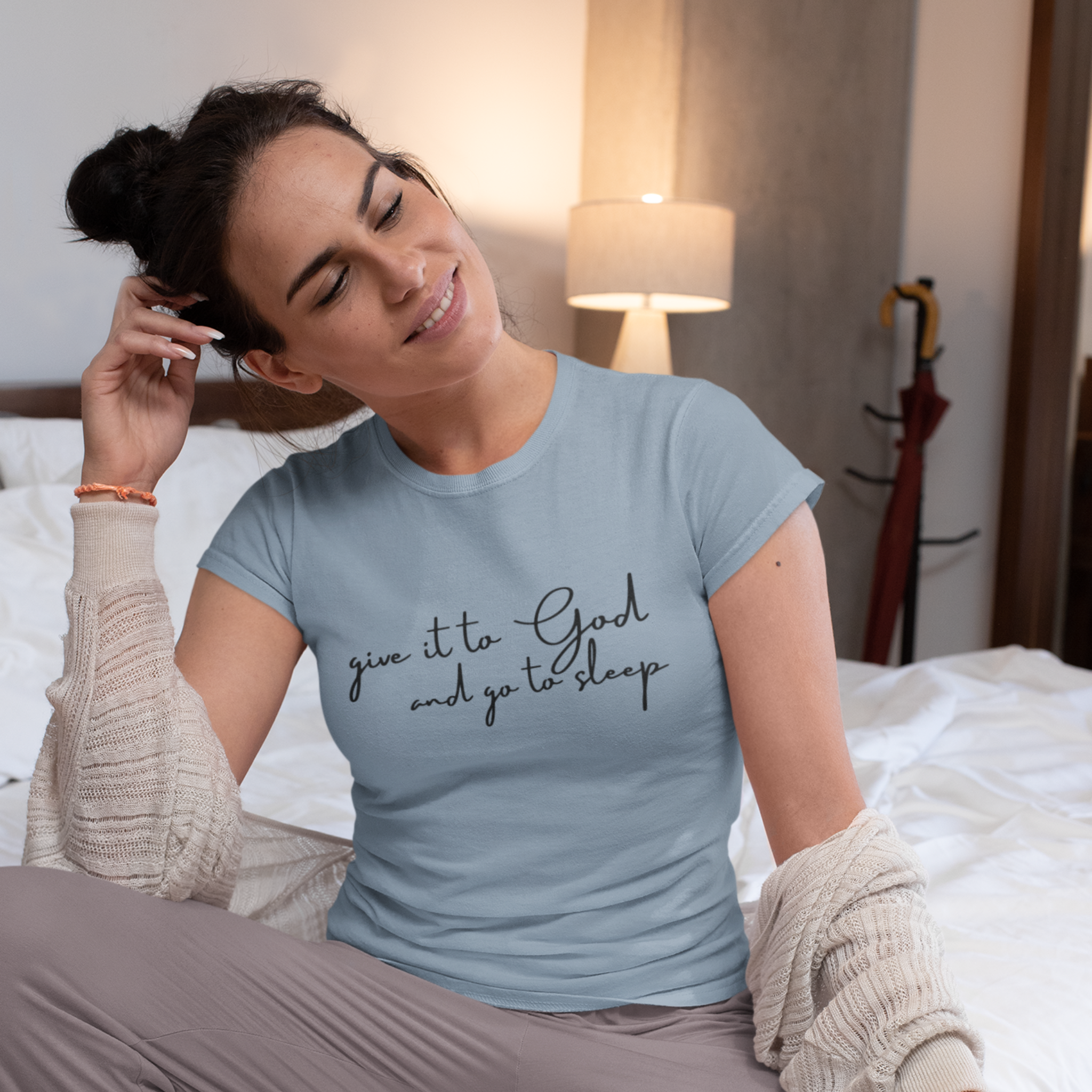 Give It to God and Go to Sleep T-Shirt