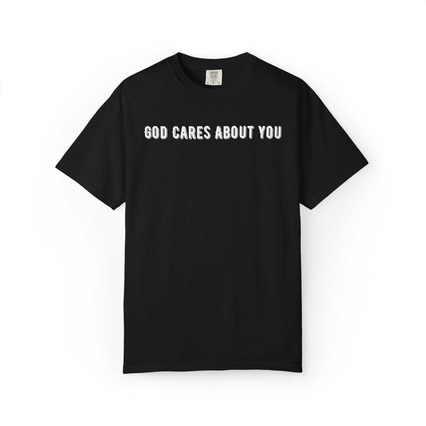 God Cares About You T-Shirt