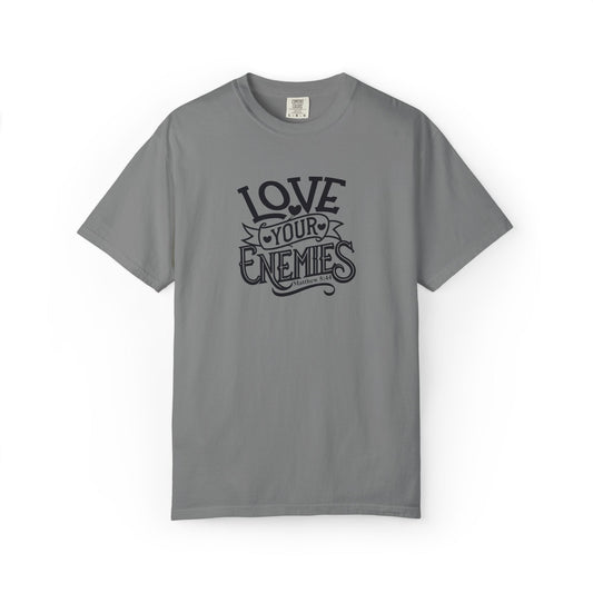 Love Your Enemies T-Shirt
