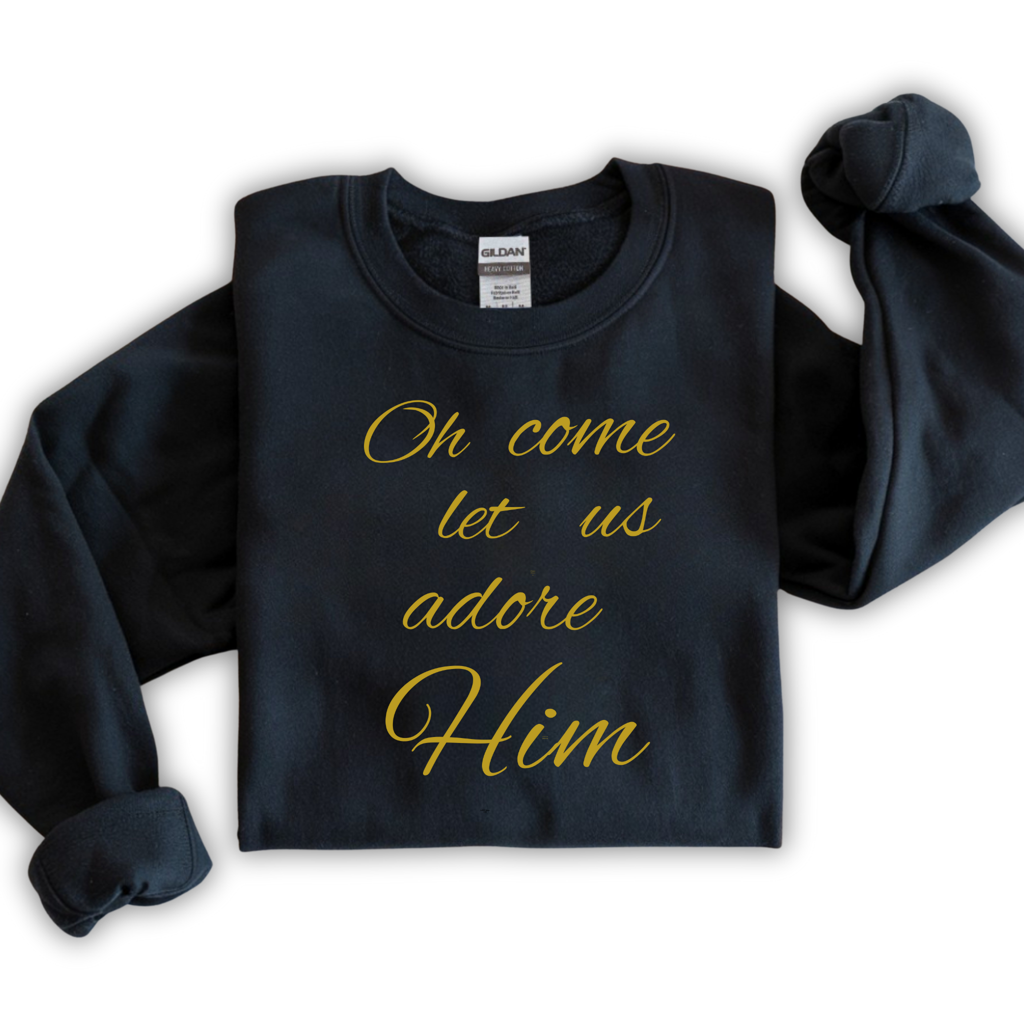 Oh Come Let US Adore Him Sweatshirt